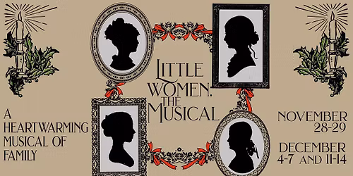 The Rochester Rep Presents: "Little Women: The Musical"
