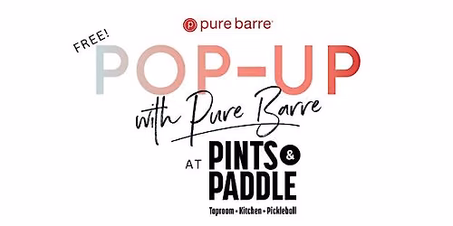 WORKOUT: Pure Barre + Pints & Paddle Pop-Up Class