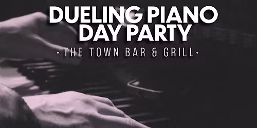 Dueling Pianos at The Town