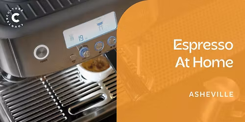 Espresso  at Home - Asheville