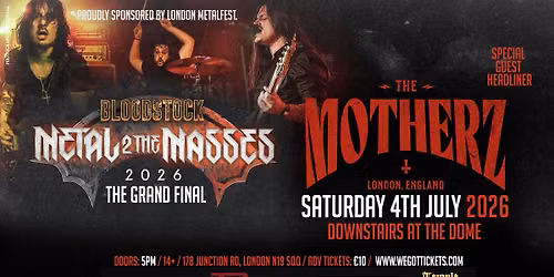 LONDON METAL 2 THE MASSES GRAND FINAL 