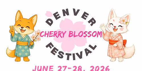 52nd Annual Denver Cherry Blossom Festival