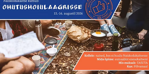 Naiskodukaitse ohutushoiu laager "Ole valmis!" P\u00f5lvamaal