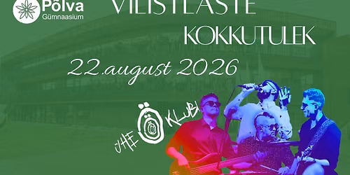 P\u00f5lva G\u00fcmnaasiumi vilistlaste kokkutulek