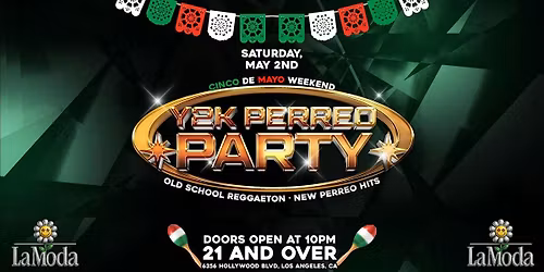 Y2K Perreo Party: Cinco De Mayo Weekend | Old School Reggaeton + New Perreo