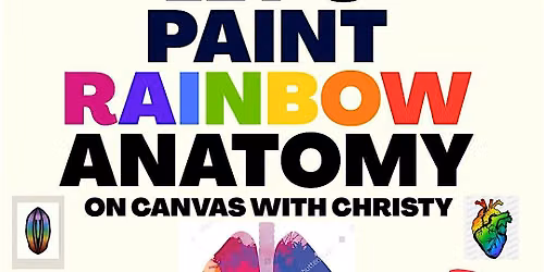 Let's Paint Rainbow Anatomy with Christy