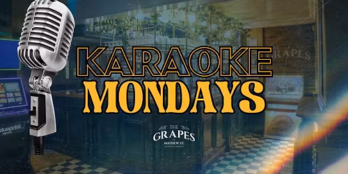 Monday Karaoke at The Grapes