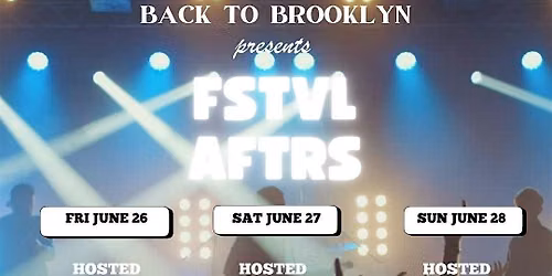 BACK TO BROOKLYN ESCAPADE AFTER-PARTY