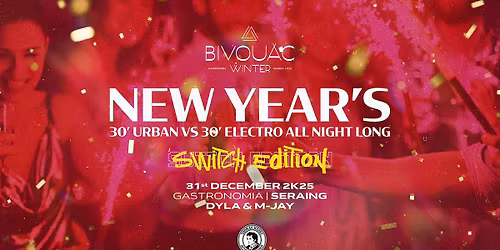 NYE PARTY \ud83e\udee6\ud83e\udea9 SWITCH w\/ M-JAY & DYLA \ud83e\udea9 BIVOUAC WINTER