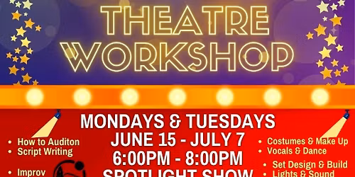 Summer Spotlight Theatre Workshop