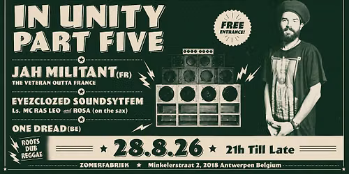EyezClozed Soundsystem invites Jah Militant IN UNITY pt. 5