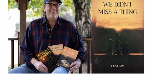 Chris Cox presents We Didn't Miss a Thing in conversation with Sean Bridgers