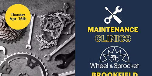 Free Maintenance Clinic @ W&S Brookfield