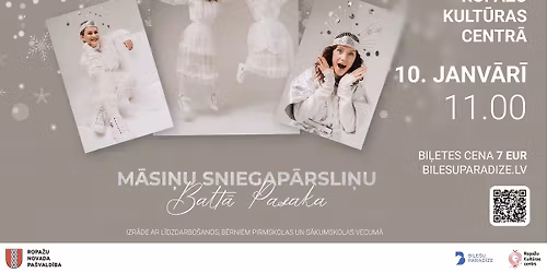 Izr\u0101de b\u0113rniem \u201cM\u0101si\u0146u Sniegap\u0101rsli\u0146u balt\u0101 pasaka\u201d