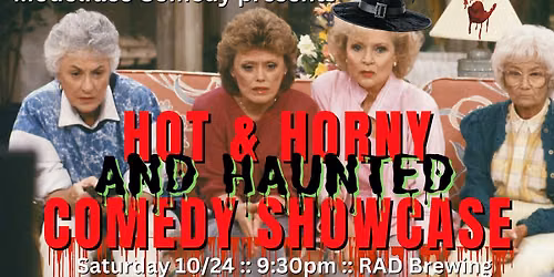 Hot & Horny & Haunted Comedy