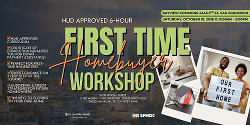 SFHDC x TriCounties Bank First Time Homebuyer Workshop (HUD APPROVED)