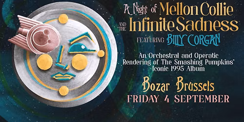 Billy Corgan \u2022 A Night of Mellon Collie & Infinite Sadness \u2022 Bozar Brussels