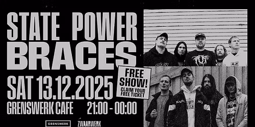 (UITVERKOCHT) Zwaarwerk presents State Power + BRACES in Grenswerk Caf\u00e9