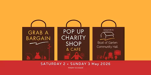Pop Up Charity Shop | Boat of Garten Community Hall