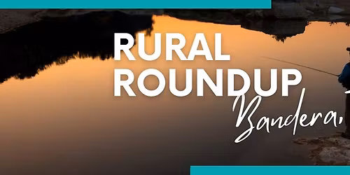 Rural Roundup Series \u2014 Bandera