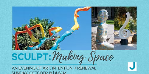 Sculpt: Making Space at the Tucson J