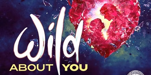 Wild About You