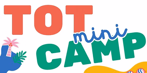 TOT Mini Camp