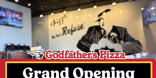 Godfather's Pizza Grand Opening