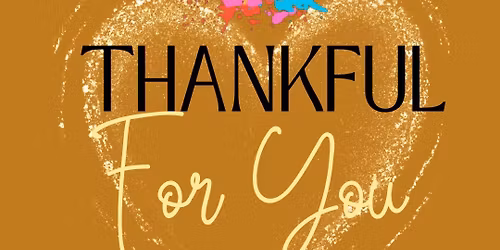 Thankful for you Part 2 