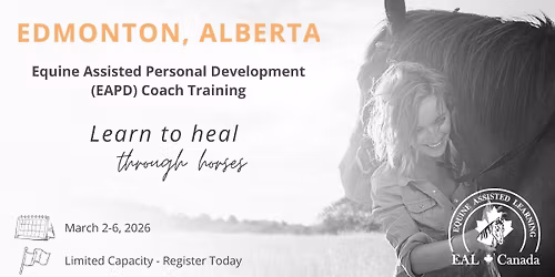 Equine Assisted Personal Development (EAPD) Coach Training @ Edmonton, AB