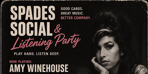 SPADES SOCIAL & LISTENING PARTY