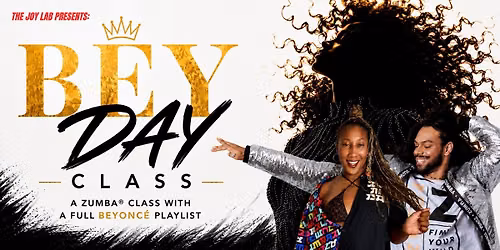 BEY DAY Class!