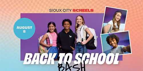 Sioux City SCHEELS Back to School BASH!