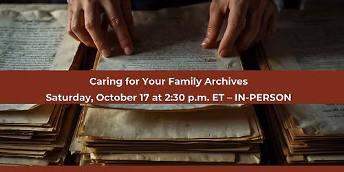 Caring for Your Family Archives