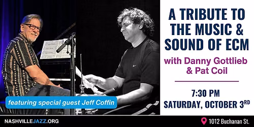 A Tribute to the Music and Sound of ECM with Danny Gottlieb & Pat Coil