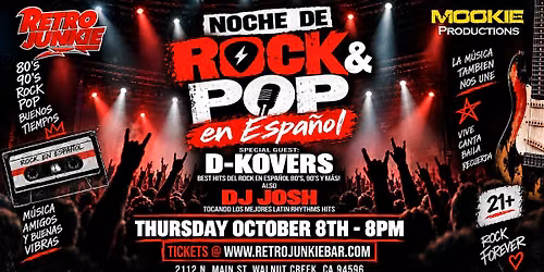 A Night of LIVE 80s & 90s Rock & Pop En Espa\u00f1ol+ DJ Spinning Latin Hits!
