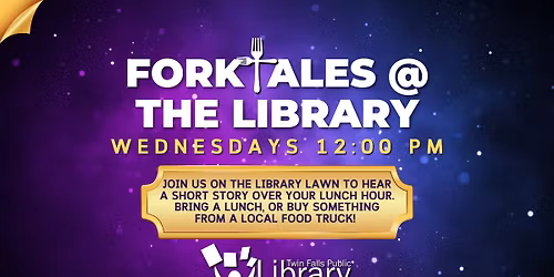 Forktales @ Twin Falls Public Library