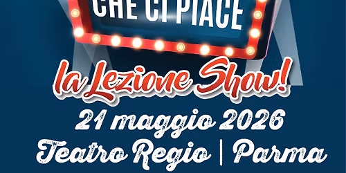 VINCENZO SCHETTINI - LA FISICA CHE CI PIACE @ Teatro Regio - PARMA