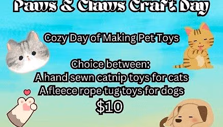 Paws & Claws Craft Day $10