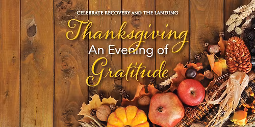 CR Thanksgiving \u2022 Evening of Gratitude