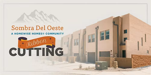 Sombra del Oeste Ribbon Cutting Celebration