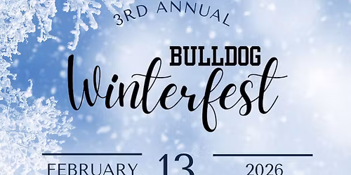 3rd Annual Bulldog Winterfest