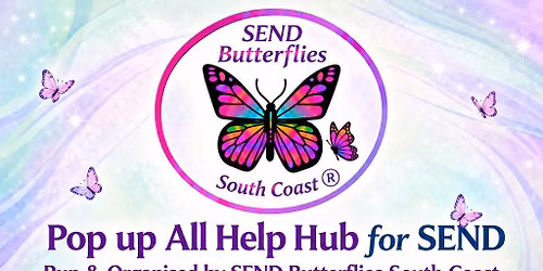 All Help Hub for SEND - Run & Organised by SEND Butterflies South Coast