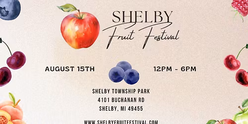 Shelby Fruit Festival 2026 \u2014 Oceana County | Free Family Festival