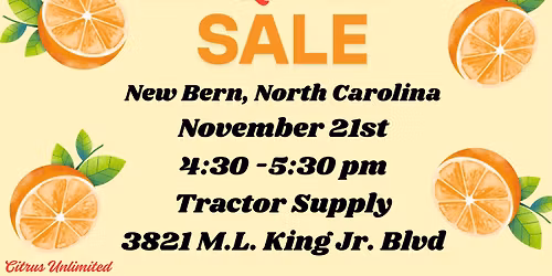 Citrus Sale - New Bern, NC from 4:30 - 5:30 pm at Tractor Supply