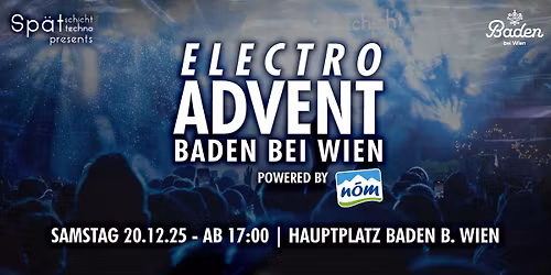 ELECTRO ADVENT BADEN powered by N\u00d6M || 20.12.2025 || Hauptplatz Baden b. Wien