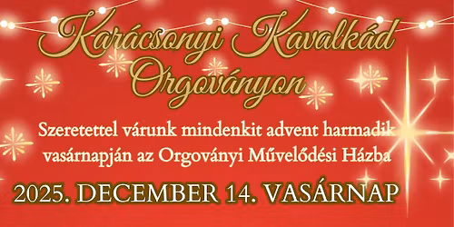 Kar\u00e1csonyi Kavalk\u00e1d Orgov\u00e1nyon