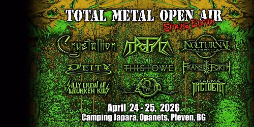 TOTAL METAL OPEN AIR - Spring Edition \/ April 24-25, 2026