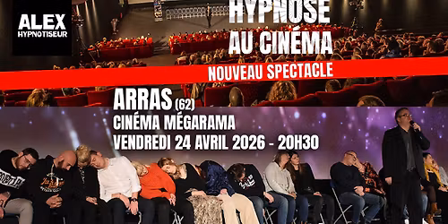 Hypnose au Cin\u00e9ma - Arras- Cin\u00e9ma M\u00e9garama