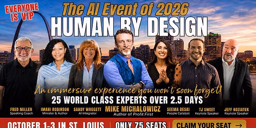 HUMAN BY DESIGN - THRIVING IN THE AGE OF AI : 67th Annual Eagle Summit